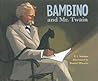 Bambino and Mr. Twain by P.I. Maltbie