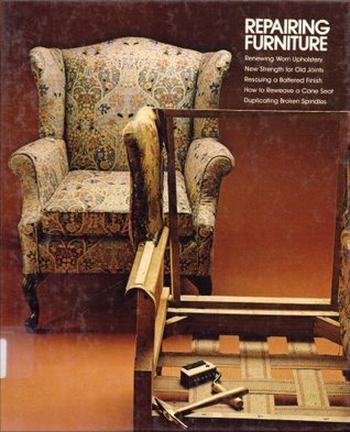 Repairing Furniture (Time Life Home Repair and Improvement)