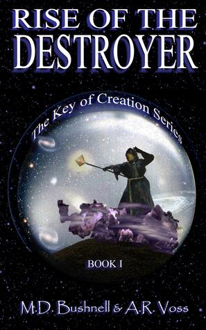Rise of the Destroyer (The Key of Creation, #1)