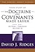 The Doctrine and Covenants Made Easier: Part 1: Sections 1-42