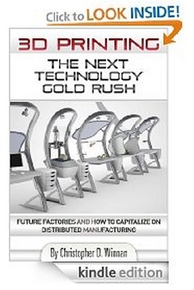 3D Printing: The Next Technology Gold Rush