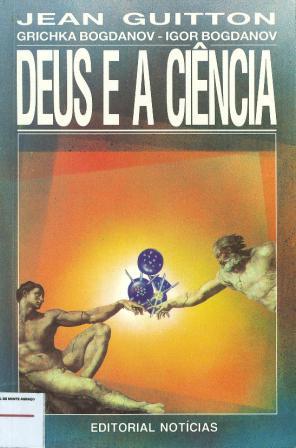 Deus e a Ciência: para um meta realismo