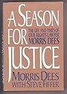 A Season for Justice by Morris Dees A Season for Justice by Morris Dees