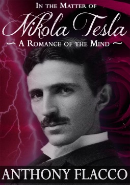 In the Matter of Nikola Tesla: A Romance of the Mind
