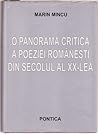 O panoramă critică a poeziei românești din secolul al XX-lea by Marin Mincu