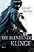 Die blendende Klinge (Licht...