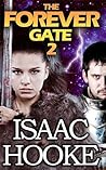 The Forever Gate 2 by Isaac Hooke