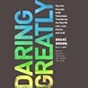 Daring Greatly by Brené Brown