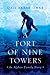 A Fort of Nine Towers: An A...