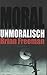 Unmoralisch by Brian Freeman