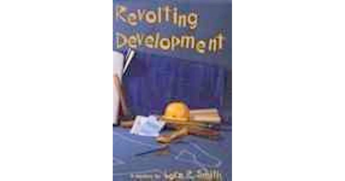 Revolving Development Revolting Development by Lora Roberts