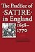 The Practice of Satire in England, 1658–1770