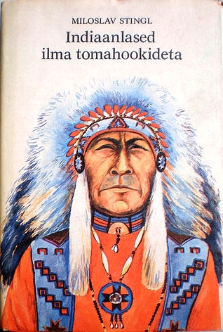 Indiaanlased ilma tomahookideta