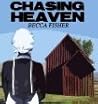 Chasing Heaven