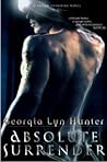 Absolute Surrender by Georgia Lyn Hunter