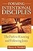 Forming Intentional Disciples: The Path to Knowing and Following Jesus