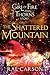 The Shattered Mountain by Rae Carson