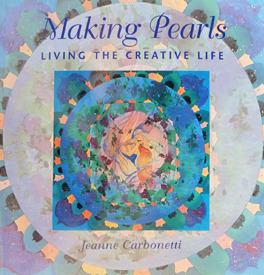Making Pearls: Living the Creative Life