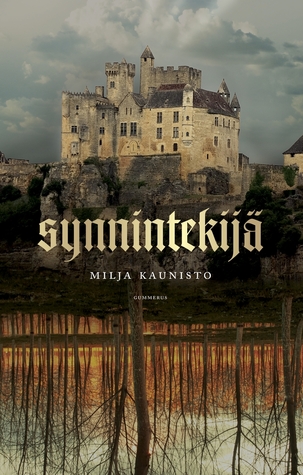Synnintekijä (Olavi Maununpoika, #1)