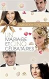 Un mariage et cinq célibataires by Meredith Goldstein
