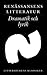 Renässansens litteratur: dramatik och lyrik (Litteraturens klassiker i urval och översättning, #7)