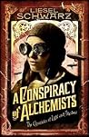 A Conspiracy of Alchemists by Liesel Schwarz
