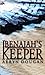 Benajah's Keeper (vol. 1)