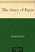 The Story of Paris by Thomas Okey