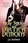 Holy Socks And Dirtier Demons