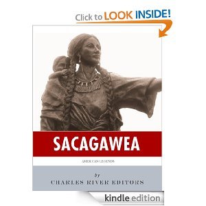 American Legends: The Life of Sacagawea (Kindle Edition)