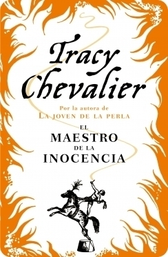 Portada de El maestro de la inocencia, de Tracy Chevalier