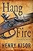Hang Fire (Steve Martinez, #4)
