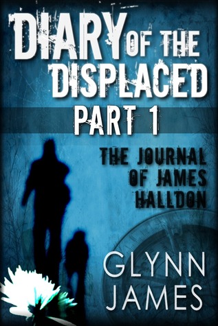 Diary of the Displaced - Part 1 (Kindle Edition)