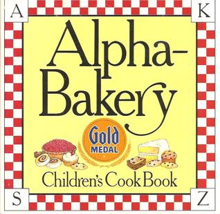 Alpha-Bakery (Gold Medal Children's Cookbooks)