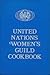 United Nations Women's Guild Cookbook