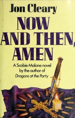 Now And Then, Amen (Scobie Malone, #5)