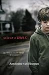 Salvar a Max by Antoinette van Heugten