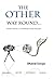 The Other Way Round