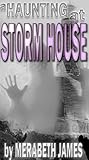 A Haunting at Storm House (Ravynne Sisters #3)