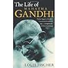 The Life of Mahatma Gandhi by Louis Fischer