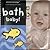 Bath Baby! (Amazing Baby)