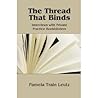 The Thread that Binds: Interviews with Private Practice Bookbinders