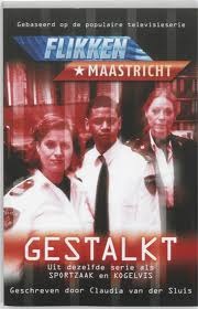 Gestalkt (Flikken Maastricht #3)