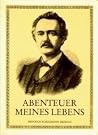 Abenteuer meines Lebens: Heinrich Schliemann erzählt Abenteuer meines Lebens: Heinrich Schliemann erzählt