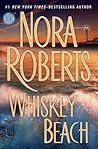 Whiskey Beach by Nora Roberts Whiskey Beach by Nora Roberts