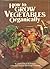 How to Grow Vegetables Orga...