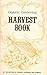 Organic Gardening Harvest Book