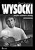 Włodzimierz Wysocki - między słowem a sławą