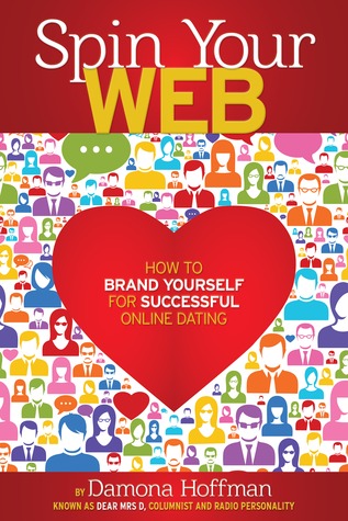 Spin Your Web: How to Brand Yourself for Successful Online Dating