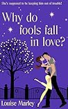 Why Do Fools Fall in Love?
